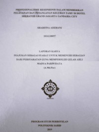 Profesionalisme Resepsionis Dalam Memberikan Pelayanan Dan Penanganan Keluhan Tamu di Hotel Sheraton Grand Jakarta Gandaria City