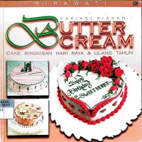 Variasi Hiasan Butter Cream: Cake Bingkisan Hari Raya dan Ulang Tahun