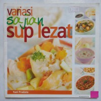Variasi Sajian Sup Lezat