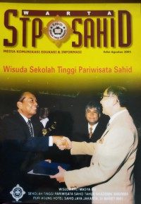 Warta STP Sahid : Media Komunikasi Edukasi & Informasi, Ed. Agustus 2001