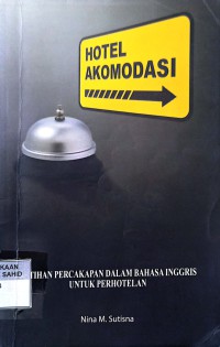 Hotel Akomodasi latihan percakapan dalam bahasa inggris untuk perhotelan