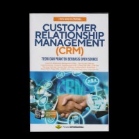 Customer Relationship Management (CRM) Teori Dan Praktik Open Source