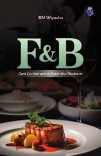 Image of F&B : Cost Control untuk Hotel dan Restoran