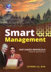 Smart Management Kiat Sukses Mengelola Hotel dan Apartemen