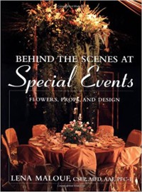 Image of Behind The Scenes At Special Events: Flowers, Props And Design