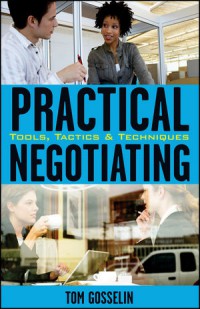 Image of Practical Negotiating : Tools, Tactics & Techniques