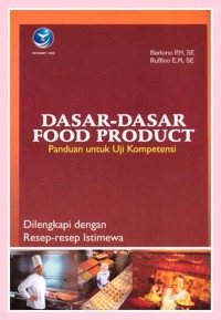 Image of Dasar-dasar Food Product : Panduan untuk Uji Kompetensi