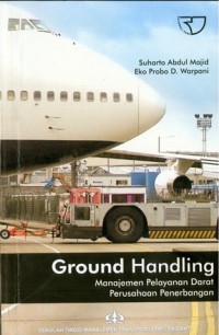 Image of Ground Handling : Manajemen Pelayanan Darat Perusahaan Penerbangan