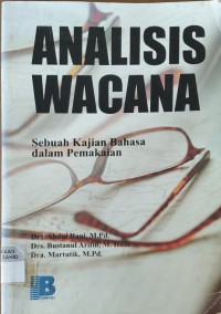 Image of Analisis Wacana : Sebuah Kajian Bahasa dalam Pemakaian