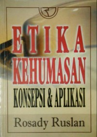 Image of Etika Kehumasan Konsepsi dan Aplikasi