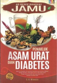 Image of 40 Resep Dahsyat Jamu: Penakluk Asam Urat dan Diabetes