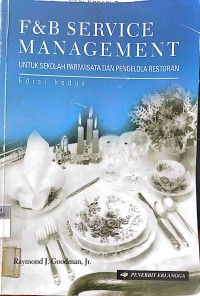 Image of F & B Service Management: Untuk Sekolah Pariwisata dan Pengelola Restoran