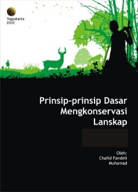 Image of Prinsip-Prinsip Dasar Mengkonservasi Lanskap