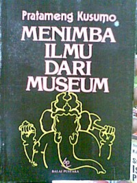 Image of Menimba Ilmu dari Museum