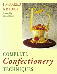 Image of Complete Confectionery Techniques