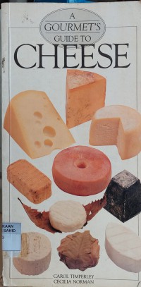 Image of A Gourmets Guide To Cheese