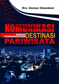 Image of Komunikasi dalam Pembangunan Destinasi Pariwisata