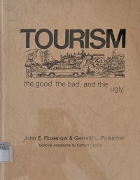 Image of Tourism : The Good, The Bad, And The Ugly