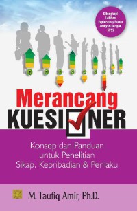Image of Merancang Kuesioner: Konsep dan Panduan untuk Penelitian Sikap, Kepribadian, dan Perilaku