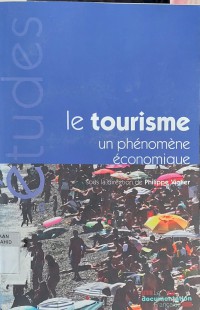 Image of Le Tourisme : Un Phenomene Economique