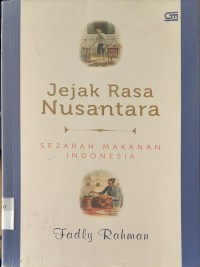 Image of Jejak Rasa Nusantara: Sejarah Makanan Indonesia