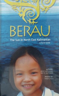 Image of Berau, The Sun in North East Kalimantan : A Travel Guide