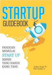 Image of Startup Guidebook: Panduan Memulai Startup Bisnis yang Harus Kamu Tahu