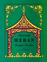 Image of Sejarah Medan Tempat Doeloe