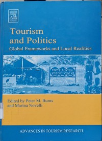 Image of Tourism And Politics : Global Frameworks And Local Realities