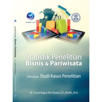 Image of Statistik Penelitian Bisnis dan Pariwisata (Dilengkapi Studi Kasus Penelitian)