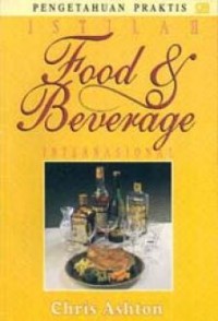 Image of Pengetahuan Praktis Istilah Food and Beverage Internasional