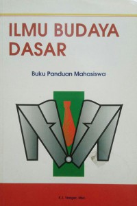 Image of Ilmu Budaya Dasar : Buku Panduan Mahasiswa