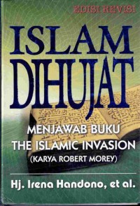 Image of Islam Dihujat : Menjawab Buku The Islamic Invasion