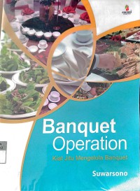 Image of Banquet Operation: Kiat Jitu Mengelola Banquet