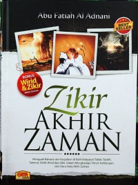 Image of Zikir Akhir Zaman: Menguak Rahasia dan Keajaiban di Balik Kekuatan Takbir, Tasbih, Tahmid, dan Tahlil dalam Menghadapi kekeringan ekstrim Pra Keluarnya Djjal, Efek Pemanasan Global dan Huru-Hara Akhir Zaman