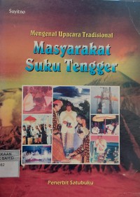 Image of Mengenal Upacara Tradisional Masyarakat Suku Tengger