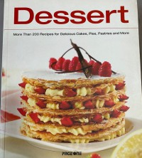 Image of Dessert : More Than 200 Recipes For Delicious Cakes, Pies, Pastries And More