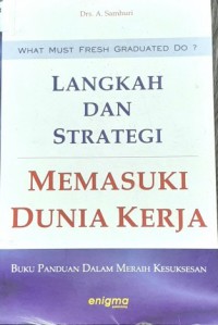 Image of Langkah dan Strategi Memasuki Dunia Kerja