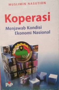 Image of Koperasi : Menjawab Kondisi Ekonomi Nasional