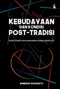 Image of Kebudayaan dan Kondisi Post-Tradisi