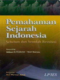 Image of Pemahaman Sejarah Indonesia Sebelum dan Sesudah Revolusi