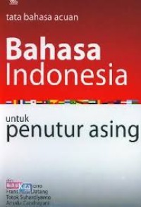 Image of Tata Bahasa Acuan Bahasa Indonesia: Untuk Penutur Asing