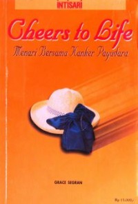 Image of Cheers to Life : Menari Bersama Kanker Payudara