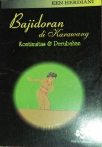 Image of Bajidoran di Karawang : Kontinuitas dan perubahan