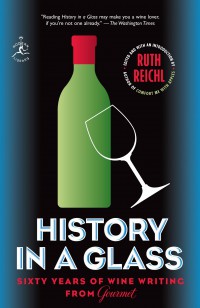 Image of History In A Glass: Sixty Years Of Wine Writing From Gourmet