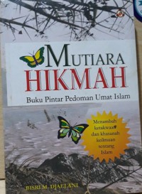 Image of Mutiara Hikmah : Buku Pintar Pedoman Umat Islam