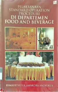 Image of Pelaksanaan Standard Operation Procedure di Departemen Food and Beverage