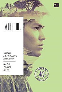 Image of Cinta Sepanjang Amazon : Nada tanpa kata