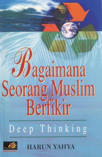 Image of Bagaimana Seorang Muslim Berfikir
