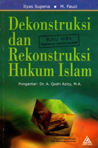 Image of Dekonstruksi dan Rekonstruksi Hukum Islam